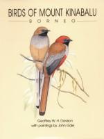 Photographic Guide to the Birds of Mount Kinabalu, Borneo