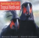 Australian Bird Calls - Tropical North East