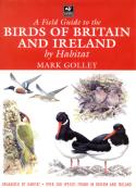 Field Guide to the Birds of Britain and Ireland by Habitat