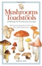 Mushrooms & Toadstools of Britain & North-west Europe