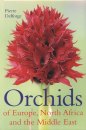 Orchids of Europe, North Africa & the Middle East