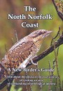 The North Norfolk Coast: A New Birder's Guide The North Norfolk Coast: A New Birder's Guide