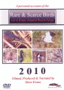 Rare & Scarce Birds seen in Britain, Ireland & Western Europe 2010 Rare & Scarce Birds seen in Britain, Ireland & Western Europe 2010