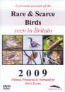 Rare & Scarce Birds seen in Britain 2009 Rare & Scarce Birds seen in Britain 2009