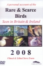 Rare & Scarce Birds seen in Britain 2008 Rare & Scarce Birds seen in Britain 2008