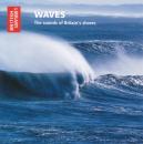 Waves: The sounds of Britain's shores Waves: The sounds of Britain's shores
