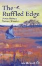 The Ruffled Edge: Notes from a Nature Warden