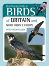 Identification Guide to Birds of Britain and Northern Europe Identification Guide to Birds of Britain and Northern Europe