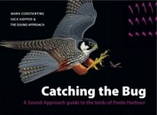 Catching the Bug: A Sound Approach Guide to the Birds of Poole Harbour