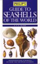Philip's Guide to Seashells of the World Philip's Guide to Seashells of the World