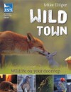 Wild Town: Wildlife on your doorstep