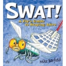 Swat!  A Fly's Guide to Staying Alive