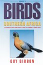 Birds of Southern Africa Vol 1