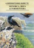A Birdwatching Guide to Menorca, Ibiza  & Formentera