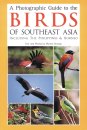 Photographic Guide to the Birds of South-East Asia including the Philippines & Borneo