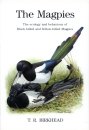The Magpies: The Ecology and Behaviour of Black-billed and Yellow-billed Magpies