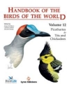 Handbook of Birds of the World Volume 12: Picathartes to Tits and Chickadees