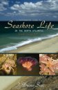 Photographic Guide to Seashore Life in the North Atlantic