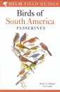 Field Guide to the Birds of South America: Passerines