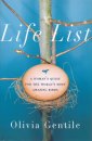 Life List: A Woman's Quest for the World's Most Amazing Birds