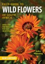Field Guide to Wild Flowers of South Africa: Edition 2