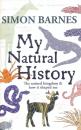 My Natural History: The Animal Kingdom and How It Shaped Me
