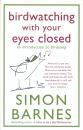 Birdwatching With Your Eyes Closed: An Introduction to Birdsong