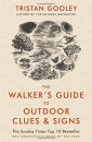 The Walker's Guide to Outdoor Clues & Signs