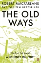 Old Ways: A Journey on Foot