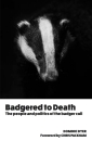 Badgered to Death