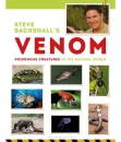Steve Backshall's Venom: Poisonous Creatures in the Natural World