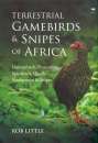 Terrestrial Gamebirds & Snipes of Africa