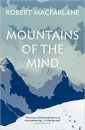 Mountains Of The Mind: A History Of A Fascination