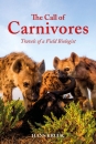 The Call of Carnivores: Travels of a Field Biologist