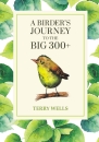 A Birder's Journey to the Big 300 plus