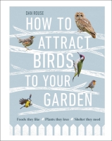 How to Attract Birds to Your Garden: Make your garden a haven for birds