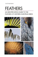 Feathers: An Identification Guide to the Feathers of Western European Birds