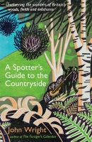 A Spotter's Guide to Countryside Mysteries: From Scowles and Piddocks to Witch's Broom