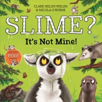 Slime? It's Not Mine!