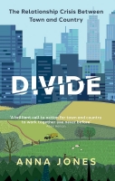 Divide: The Relationship Crisis between Town and Country