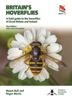 Britain's Hoverflies: A Field Guide Third Edition Fully Revised and Updated
