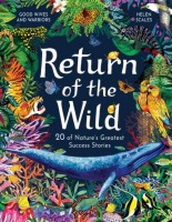 Return of the Wild: 20 of Nature's Greatest Success Stories