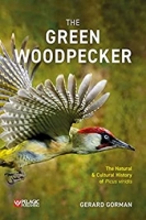 The Green Woodpecker: A monograph on Picus viridis