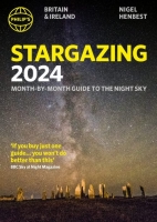 Philip's Stargazing 2024 Month-by-Month Guide to the Night Sky Britain & Ireland