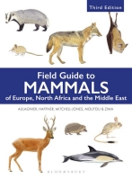 Field Guide to Mammals of Europe, North Africa and the Middle East Edn 3